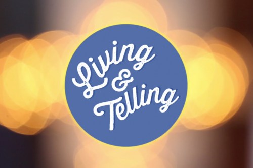 Living & Telling: Access to the Video Sessions